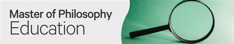 Master of Philosophy in Education .